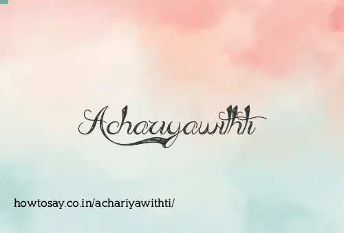 Achariyawithti