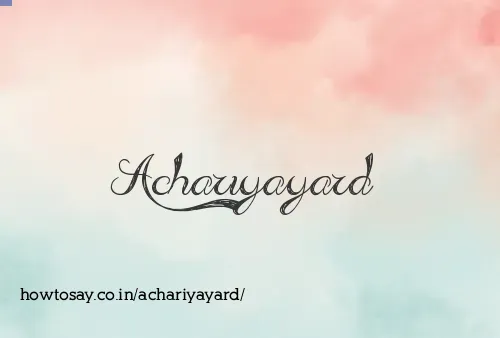 Achariyayard