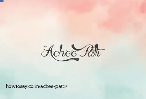 Achee Patti