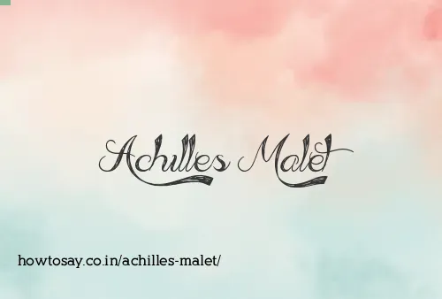 Achilles Malet