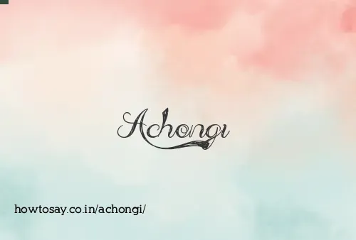 Achongi