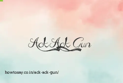 Ack Ack Gun