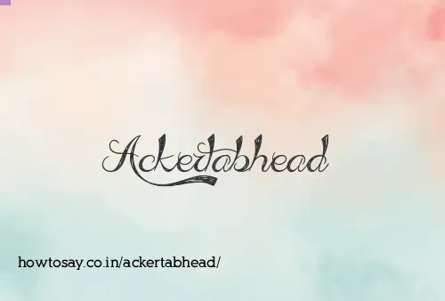 Ackertabhead