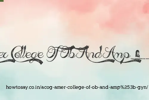 Acog Amer College Of Ob And Amp Gyn