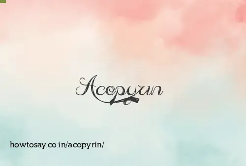 Acopyrin