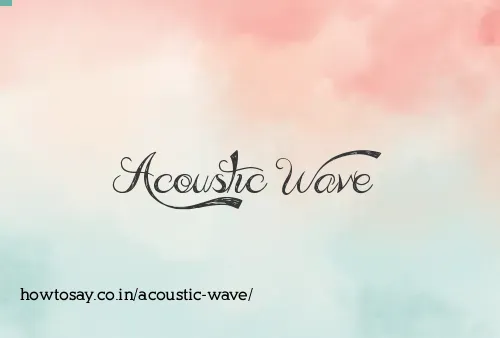 Acoustic Wave