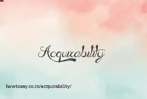 Acquirability