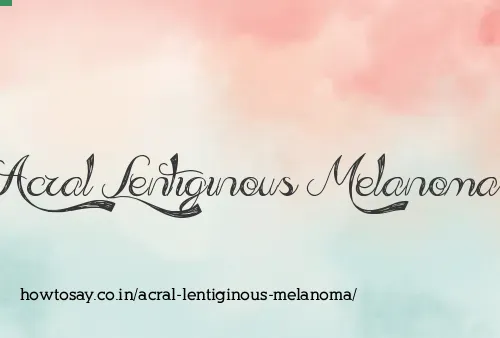 Acral Lentiginous Melanoma
