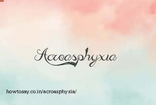 Acroasphyxia