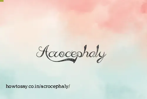 Acrocephaly