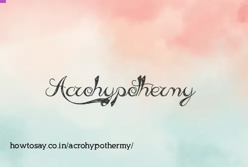 Acrohypothermy