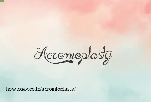 Acromioplasty