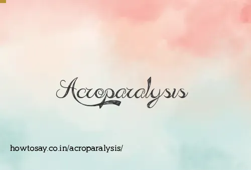 Acroparalysis