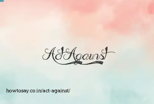 Act Against