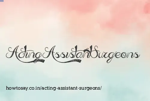 Acting Assistant Surgeons
