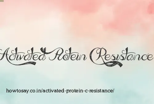 Activated Protein C Resistance