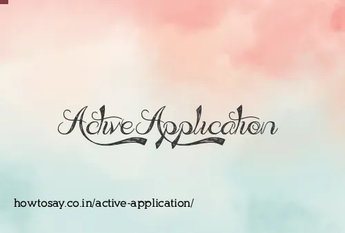Active Application