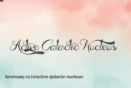 Active Galactic Nucleus