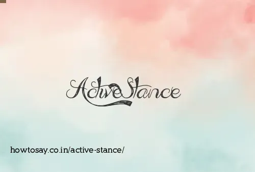 Active Stance