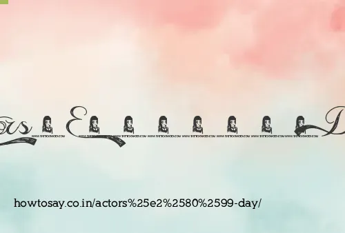 Actors’ Day