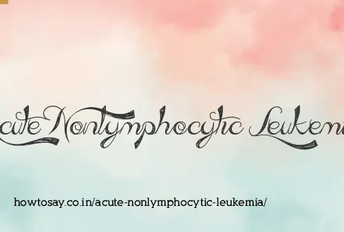 Acute Nonlymphocytic Leukemia