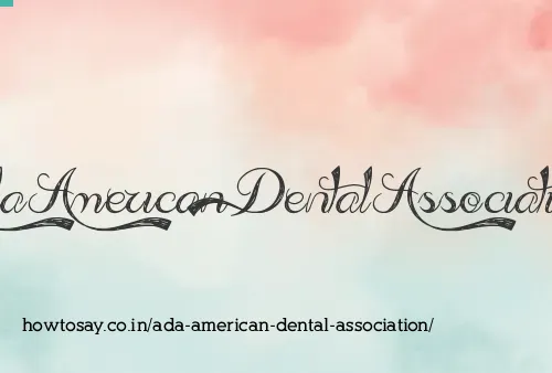 Ada American Dental Association
