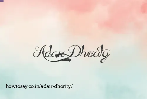 Adair Dhority