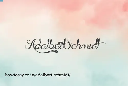 Adalbert Schmidt