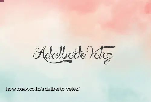 Adalberto Velez