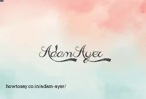 Adam Ayer
