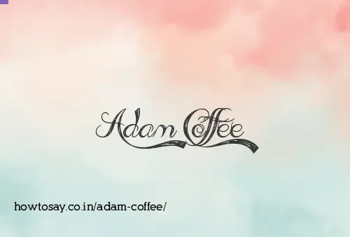 Adam Coffee