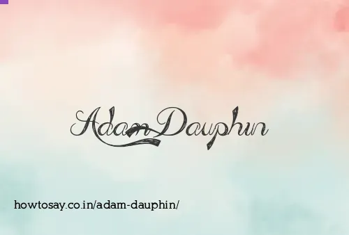 Adam Dauphin