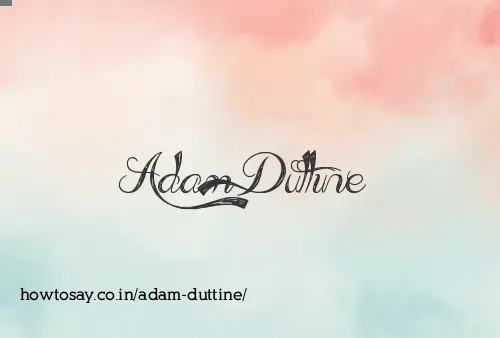 Adam Duttine