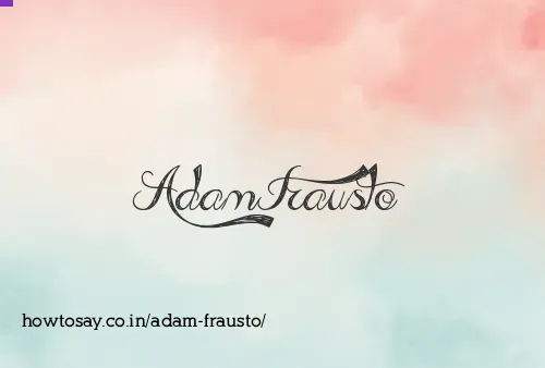Adam Frausto