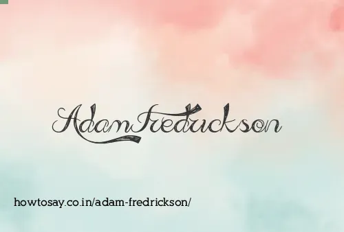 Adam Fredrickson