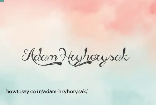 Adam Hryhorysak