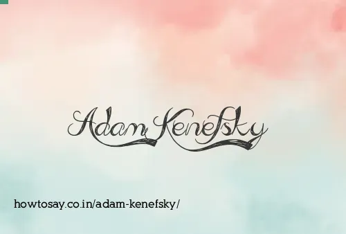 Adam Kenefsky