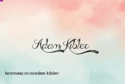 Adam Kibler