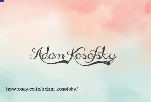 Adam Kosofsky