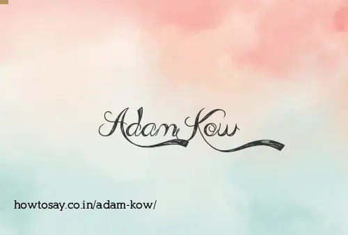 Adam Kow
