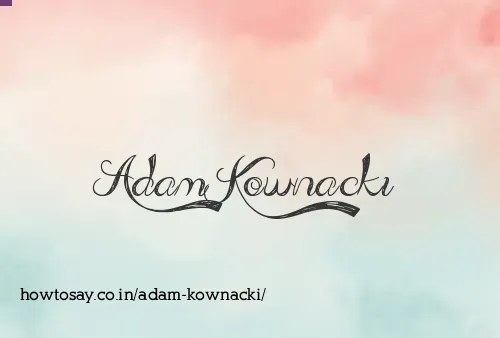 Adam Kownacki
