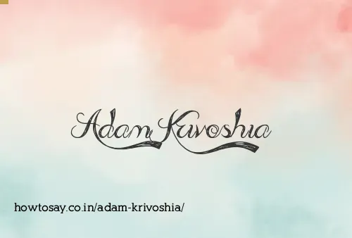 Adam Krivoshia