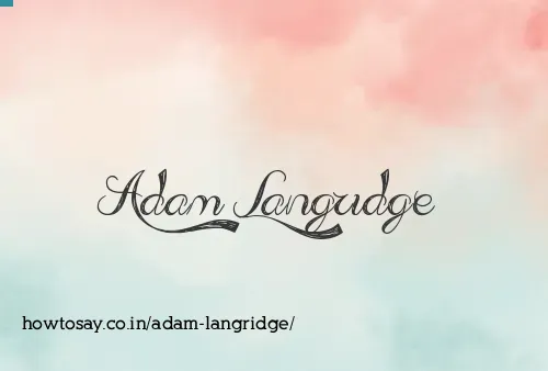 Adam Langridge