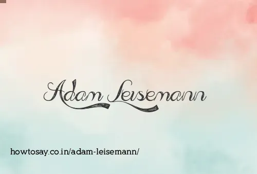 Adam Leisemann