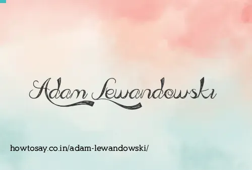 Adam Lewandowski