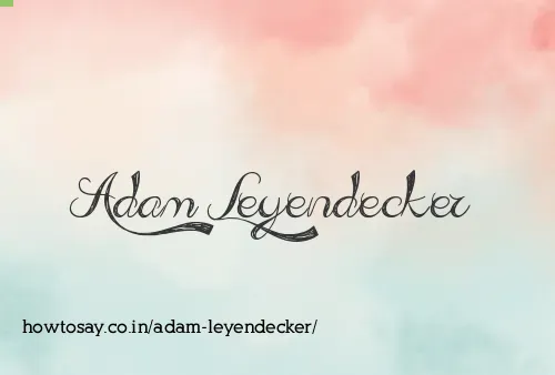 Adam Leyendecker