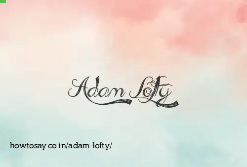 Adam Lofty