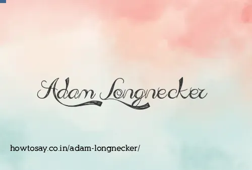 Adam Longnecker