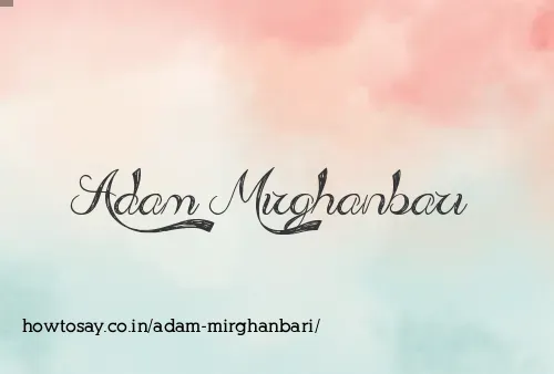 Adam Mirghanbari