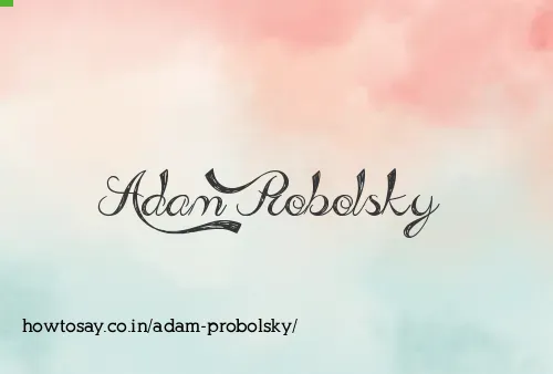 Adam Probolsky
